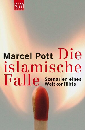 Buchcover Der Westen in der islamischen Falle | Marcel Pott | EAN 9783462301014 | ISBN 3-462-30101-2 | ISBN 978-3-462-30101-4