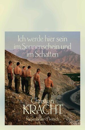 Buchcover Ich werde hier sein im Sonnenschein und im Schatten | Christian Kracht | EAN 9783462301496 | ISBN 3-462-30149-7 | ISBN 978-3-462-30149-6