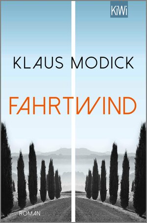 Buchcover Fahrtwind | Klaus Modick | EAN 9783462302974 | ISBN 3-462-30297-3 | ISBN 978-3-462-30297-4