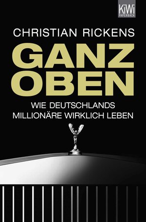 Buchcover Ganz oben | Christian Rickens | EAN 9783462303315 | ISBN 3-462-30331-7 | ISBN 978-3-462-30331-5