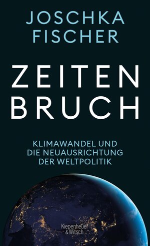 Buchcover Zeitenbruch | Joschka Fischer | EAN 9783462304015 | ISBN 3-462-30401-1 | ISBN 978-3-462-30401-5