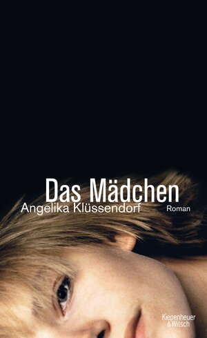 Buchcover Das Mädchen | Angelika Klüssendorf | EAN 9783462304640 | ISBN 3-462-30464-X | ISBN 978-3-462-30464-0