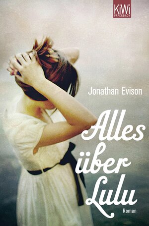 Buchcover Alles über Lulu | Jonathan Evison | EAN 9783462304657 | ISBN 3-462-30465-8 | ISBN 978-3-462-30465-7