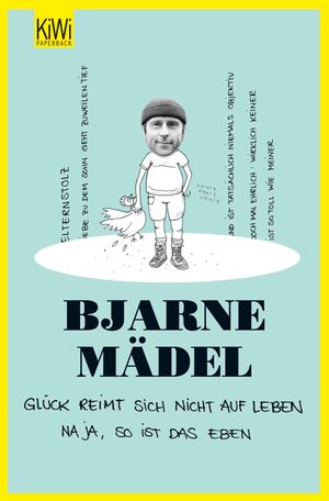 Buchcover Glück reimt sich nicht auf Leben | Bjarne Mädel | EAN 9783462304824 | ISBN 3-462-30482-8 | ISBN 978-3-462-30482-4