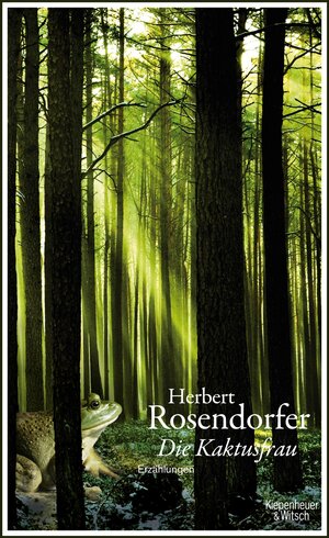Buchcover Die Kaktusfrau | Herbert Rosendorfer | EAN 9783462306279 | ISBN 3-462-30627-8 | ISBN 978-3-462-30627-9