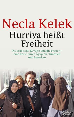 Buchcover Hurriya heißt Freiheit | Necla Kelek | EAN 9783462306323 | ISBN 3-462-30632-4 | ISBN 978-3-462-30632-3