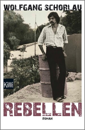 Buchcover Rebellen | Wolfgang Schorlau | EAN 9783462306873 | ISBN 3-462-30687-1 | ISBN 978-3-462-30687-3