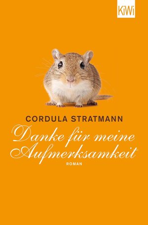 Buchcover Danke für meine Aufmerksamkeit | Cordula Stratmann | EAN 9783462306880 | ISBN 3-462-30688-X | ISBN 978-3-462-30688-0