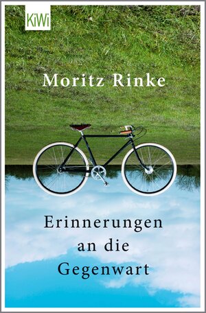 Buchcover Erinnerungen an die Gegenwart | Moritz Rinke | EAN 9783462307900 | ISBN 3-462-30790-8 | ISBN 978-3-462-30790-0
