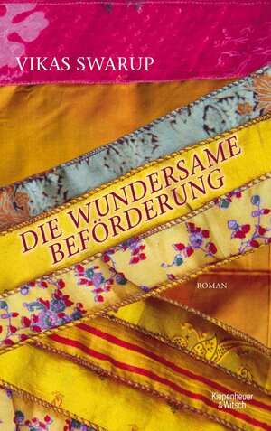 Buchcover Die wundersame Beförderung | Vikas Swarup | EAN 9783462308358 | ISBN 3-462-30835-1 | ISBN 978-3-462-30835-8