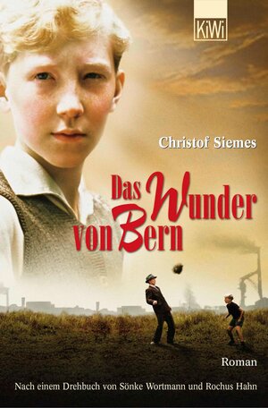 Buchcover Das Wunder von Bern | Christof Siemes | EAN 9783462308907 | ISBN 3-462-30890-4 | ISBN 978-3-462-30890-7