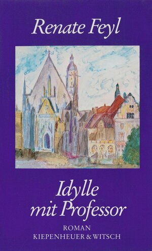 Buchcover Idylle mit Professor | Renate Feyl | EAN 9783462309478 | ISBN 3-462-30947-1 | ISBN 978-3-462-30947-8