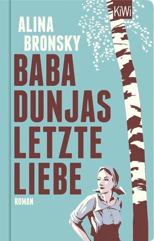 Buchcover Baba Dunjas letzte Liebe | Alina Bronsky | EAN 9783462309720 | ISBN 3-462-30972-2 | ISBN 978-3-462-30972-0