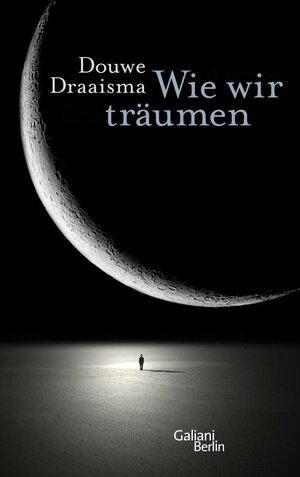 Buchcover Wie wir träumen | Douwe Draaisma | EAN 9783462309935 | ISBN 3-462-30993-5 | ISBN 978-3-462-30993-5