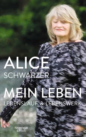 Buchcover Mein Leben | Alice Schwarzer | EAN 9783462310702 | ISBN 3-462-31070-4 | ISBN 978-3-462-31070-2
