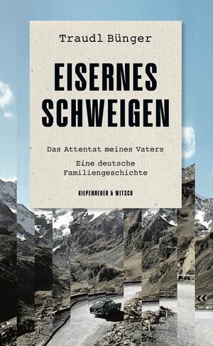 Buchcover Eisernes Schweigen | Traudl Bünger | EAN 9783462311549 | ISBN 3-462-31154-9 | ISBN 978-3-462-31154-9