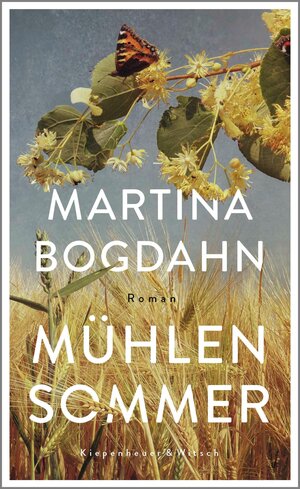 Buchcover Mühlensommer | Martina Bogdahn | EAN 9783462312881 | ISBN 3-462-31288-X | ISBN 978-3-462-31288-1