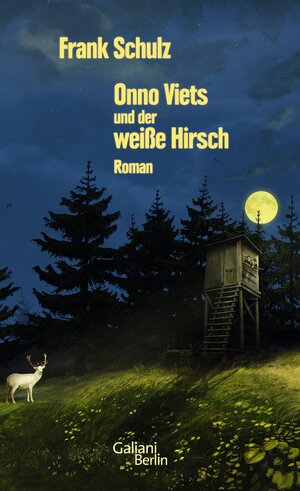Buchcover Onno Viets und der weiße Hirsch | Frank Schulz | EAN 9783462316230 | ISBN 3-462-31623-0 | ISBN 978-3-462-31623-0