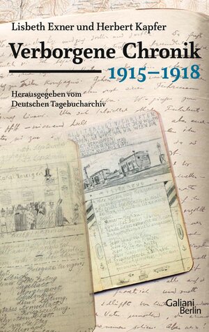 Buchcover Verborgene Chronik 1915-1918 | Herbert Kapfer | EAN 9783462316254 | ISBN 3-462-31625-7 | ISBN 978-3-462-31625-4