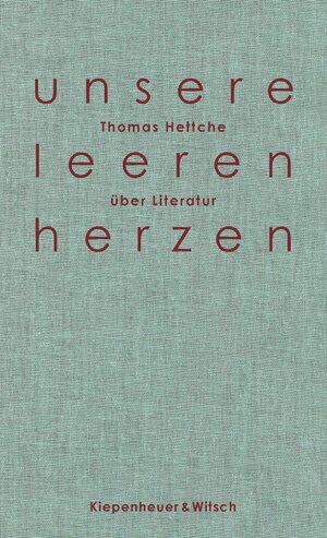 Buchcover Unsere leeren Herzen | Thomas Hettche | EAN 9783462317206 | ISBN 3-462-31720-2 | ISBN 978-3-462-31720-6