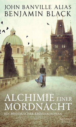 Buchcover Alchimie einer Mordnacht | Benjamin Black | EAN 9783462317350 | ISBN 3-462-31735-0 | ISBN 978-3-462-31735-0