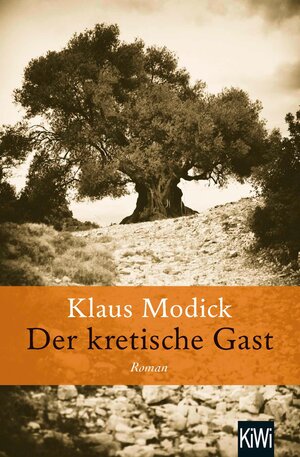 Buchcover Der kretische Gast | Klaus Modick | EAN 9783462317619 | ISBN 3-462-31761-X | ISBN 978-3-462-31761-9