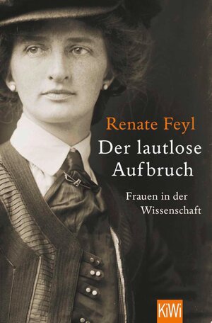 Buchcover Der lautlose Aufbruch | Renate Feyl | EAN 9783462317817 | ISBN 3-462-31781-4 | ISBN 978-3-462-31781-7