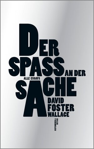 Buchcover Der Spaß an der Sache | David Foster Wallace | EAN 9783462318876 | ISBN 3-462-31887-X | ISBN 978-3-462-31887-6