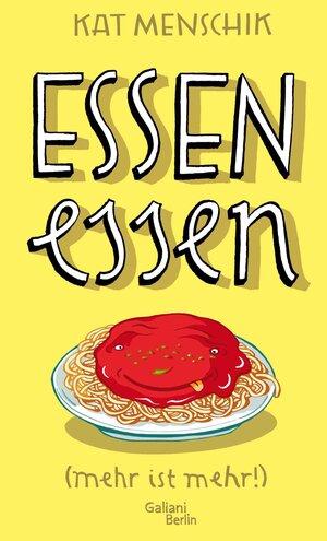 Buchcover Essen essen | Kat Menschik | EAN 9783462319712 | ISBN 3-462-31971-X | ISBN 978-3-462-31971-2