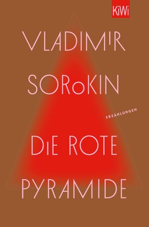 Buchcover Die rote Pyramide | Vladimir Sorokin | EAN 9783462320565 | ISBN 3-462-32056-4 | ISBN 978-3-462-32056-5