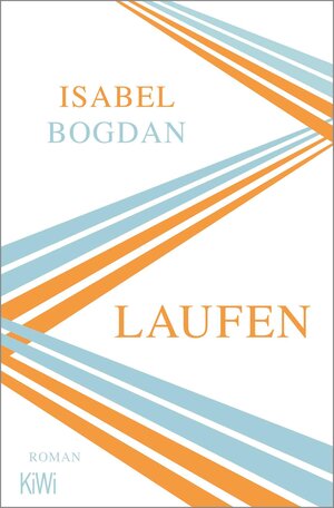 Buchcover Laufen | Isabel Bogdan | EAN 9783462350050 | ISBN 3-462-35005-6 | ISBN 978-3-462-35005-0