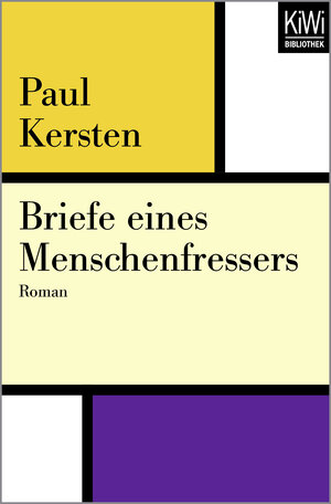 Buchcover Briefe eines Menschenfressers | Paul Kersten | EAN 9783462400519 | ISBN 3-462-40051-7 | ISBN 978-3-462-40051-9