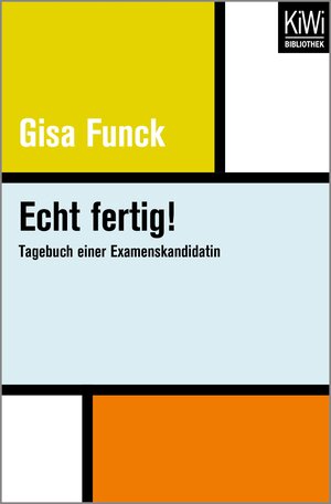 Buchcover Echt fertig! | Gisa Funck | EAN 9783462410020 | ISBN 3-462-41002-4 | ISBN 978-3-462-41002-0