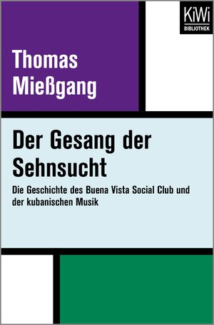 Buchcover Der Gesang der Sehnsucht | Thomas Mießgang | EAN 9783462410198 | ISBN 3-462-41019-9 | ISBN 978-3-462-41019-8
