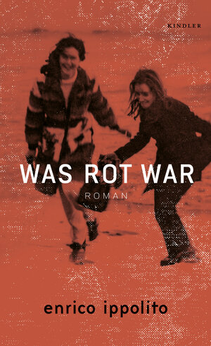 Buchcover Was rot war | Enrico Ippolito | EAN 9783463000091 | ISBN 3-463-00009-1 | ISBN 978-3-463-00009-1