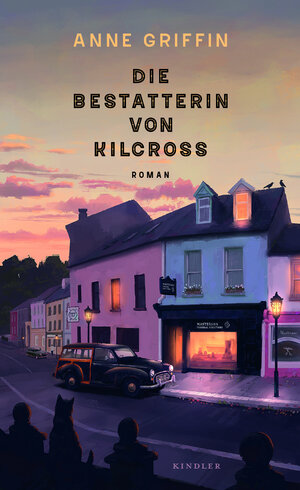 Buchcover Die Bestatterin von Kilcross | Anne Griffin | EAN 9783463000367 | ISBN 3-463-00036-9 | ISBN 978-3-463-00036-7