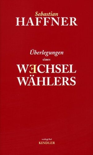 Überlegungen eines Wechselwählers