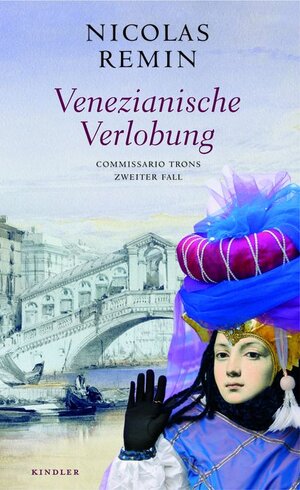 Venezianische Verlobung. Commissario Trons zweiter Fall