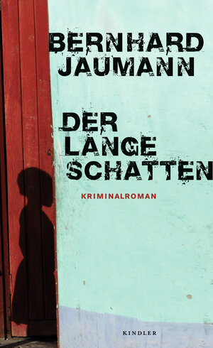 Buchcover Der lange Schatten | Bernhard Jaumann | EAN 9783463406480 | ISBN 3-463-40648-9 | ISBN 978-3-463-40648-0