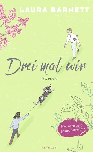 Buchcover Drei mal wir | Laura Barnett | EAN 9783463406596 | ISBN 3-463-40659-4 | ISBN 978-3-463-40659-6