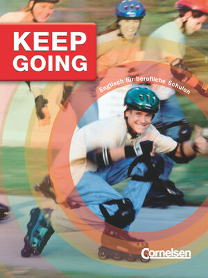 Keep Going - Third Edition: A2-B1 - Schülerbuch: Englisch für berufliche Schulen