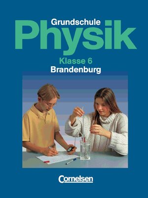 Buchcover Physik für die Grundschule. Brandenburg / 6. Schuljahr - Schülerbuch | Rolf Etzold | EAN 9783464036488 | ISBN 3-464-03648-0 | ISBN 978-3-464-03648-8