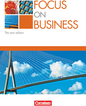 Focus on Business - Bisherige Ausgabe: B1-B2 - Schülerbuch: Englisch für berufliche Schulen