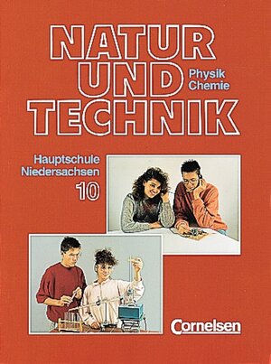 Buchcover Natur und Technik -  Physik/Chemie (Bisherige Ausgabe) - Hauptschule Niedersachsen / 10. Schuljahr - Schülerbuch | Werner Geiger | EAN 9783464060261 | ISBN 3-464-06026-8 | ISBN 978-3-464-06026-1