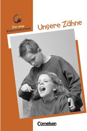 Differix - Die neue Klassenbibliothek: Unsere Zähne