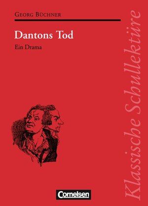 Klassische Schullektüre, Dantons Tod: Ein Drama. Text und Materialien