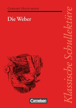 Klassische Schullektüre, Die Weber: Schauspiel aus den vierziger Jahren