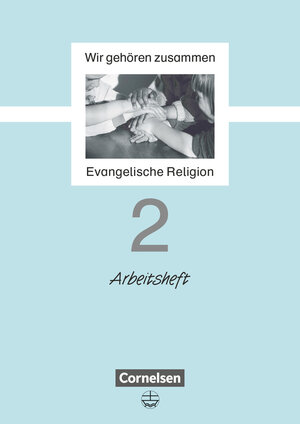 Buchcover Wir gehören zusammen - Evangelische Religion - Band 2: 2. Schuljahr | Jutta Schliephake-Hovda | EAN 9783464140284 | ISBN 3-464-14028-8 | ISBN 978-3-464-14028-4