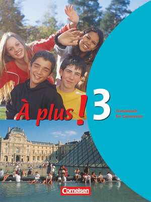 Buchcover À plus ! - Französisch als 1. und 2. Fremdsprache - Ausgabe 2004 - Band 3 | Gertraud Gregor | EAN 9783464220672 | ISBN 3-464-22067-2 | ISBN 978-3-464-22067-2