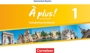 Buchcover À plus ! - Französisch als 1. und 2. Fremdsprache - Bayern - Ausgabe 2017 - Band 1  | EAN 9783464247099 | ISBN 3-464-24709-0 | ISBN 978-3-464-24709-9